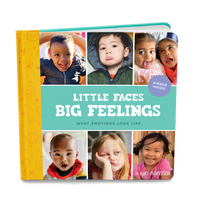 Little Faces Big Feelings: What Emotions Look Like