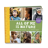 All of Me Is Nature: Exploring My Five Senses Outside
