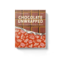 Chocolate Unwrapped: A Taste of the Science, History and Magic of Chocolate (PRE-ORDER)